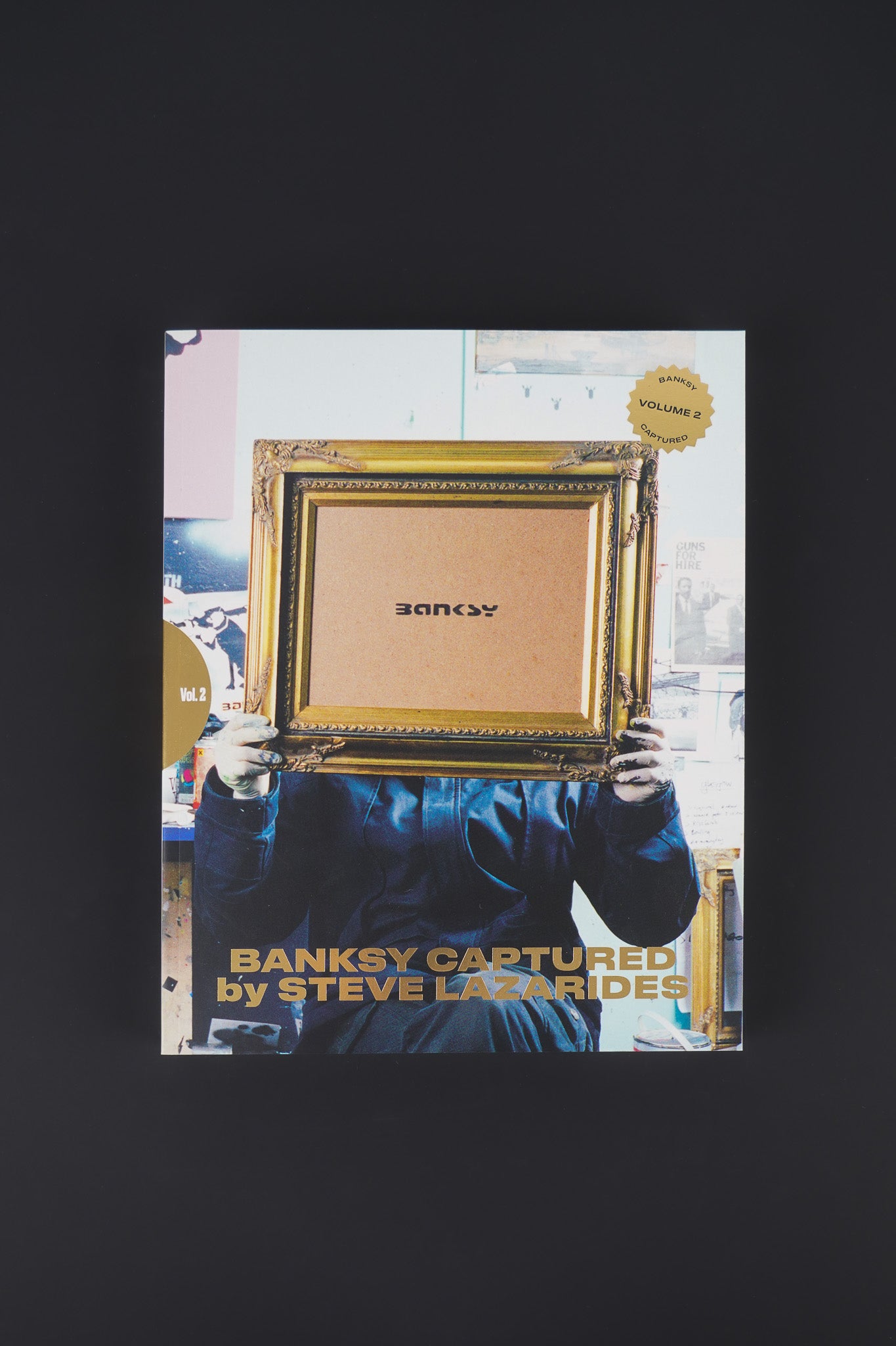 Banksy Captured by Steve Lazarides Volume 2